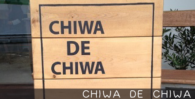 CHIWA　DE　CHIWA